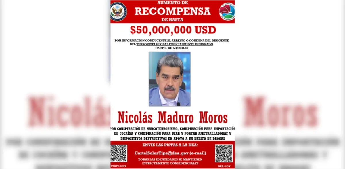 Estados Unidos aumenta a $50M recompensa por el jefe del Cartel de los Soles